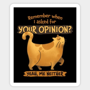 Unsolicited Opinion Magnet